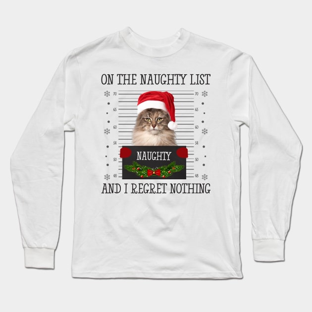 On The Naughty List, And I Regret Nothing Long Sleeve T-Shirt by CoolTees